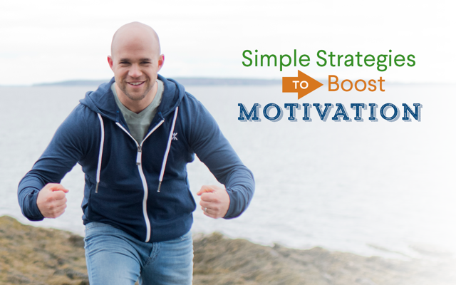 Simple Strategies To Boost Motivation